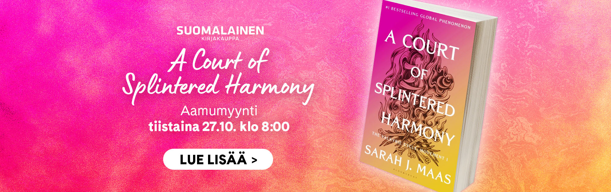 Aamumyynti ACOTAR Suomalainen Kirjakauppa 27.10.