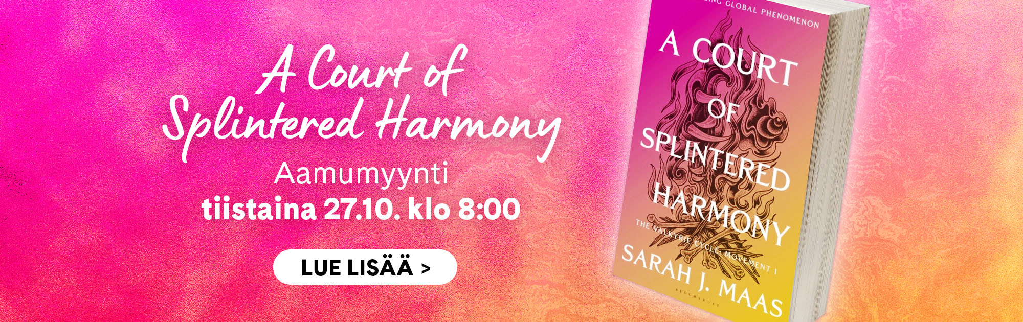 Aamumyynti ACOTAR Suomalainen Kirjakauppa 27.10.
